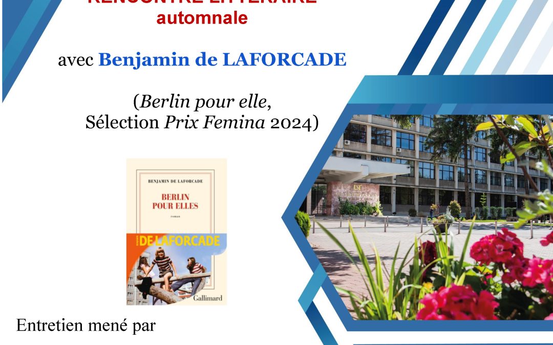 RENCONTRE LITTÉRAIRE automnale avec Benjamin de LAFORCADE
